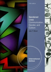 Gendered Lives Communication, Gender, and Culture (10/e)
