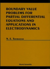 Boundary Value Problems for Partial Differential Equations and Applications in Electrodynamics