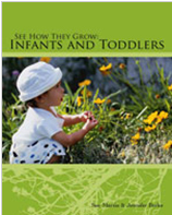 See How They Grow: Infants and Toddlers